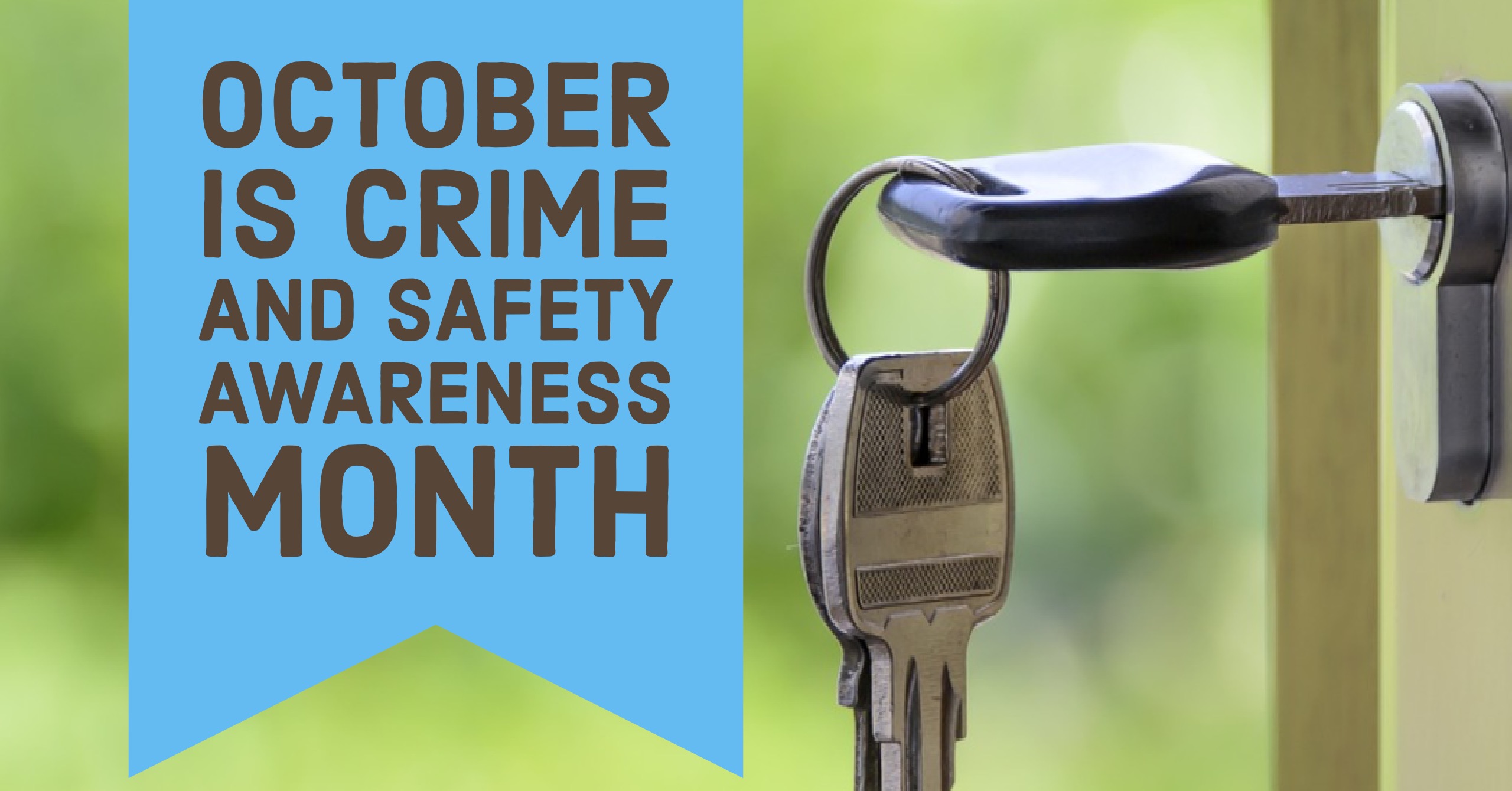 October:  Crime and Safety Awareness Month